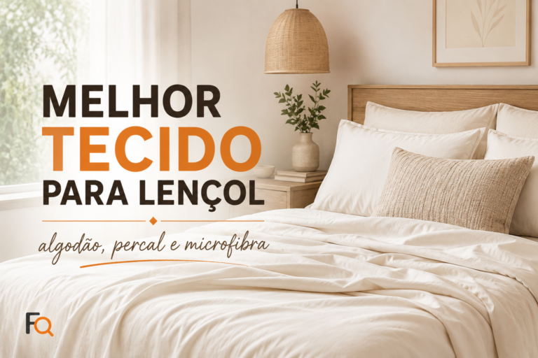 Melhor tecido para lençol entre algodão, percal e microfibra